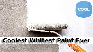 Ultra White Paint: Better than Air Conditioners