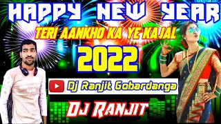 Teri Aankho Ka Ye Kajal/Dj Ranjit Gobardanga/Picnic Special Dj/Happy New Year2022/JBL REMIX/JBL MIX/