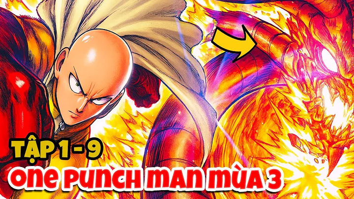 One Punch Man Mùa 3 Tập 1-9 - Saitama Một Hit Orochi Liền Bay Màu | Wow Anime