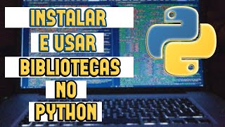COMO INSTALAR e IMPORTAR QUALQUER BIBLIOTECA no PYTHON e [COMEÇAR USAR no VSCODE]