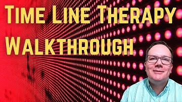 Time Line Therapy Walkthrough