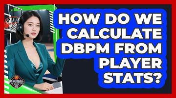 How Do We Calculate DBPM From Player Stats?