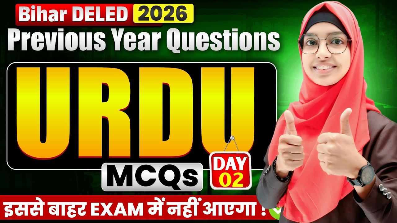 Bihar DELED Urdu Previous Year Questions day 2 by Muskan mam | DELED Urdu PYQs #live