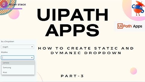 UiPath Apps with static and dynamic dropdown  | UiPath | 2024
