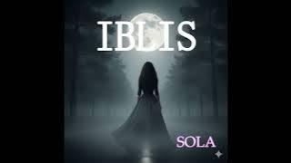 IBLIS - SOLA ( Official Song Release 2025 )