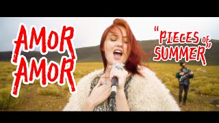 Video thumbnail of "Amor Amor | Pieces Of Summer (Official Video)"