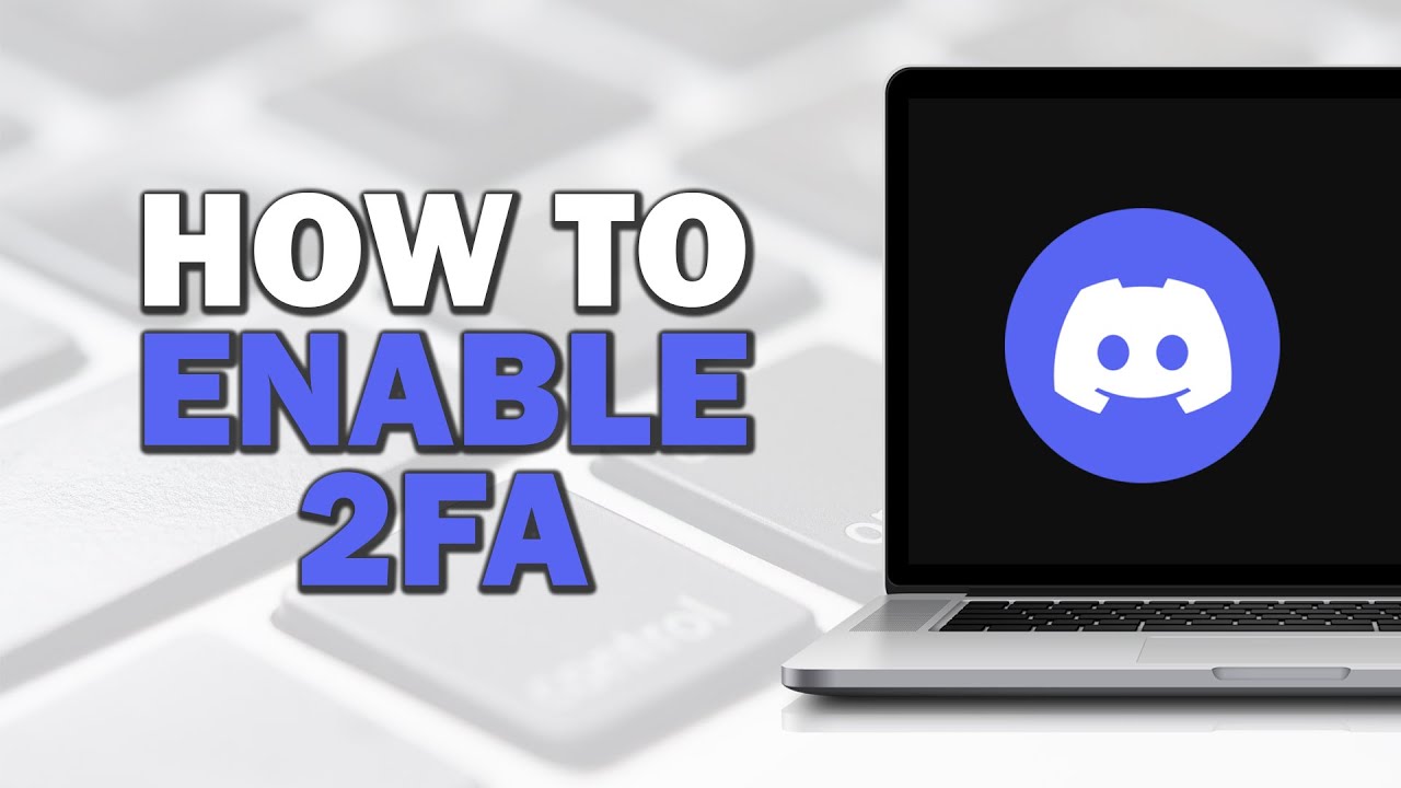How To Enable Two Factor Authentication on Discord 2FA (Easiest Way ...