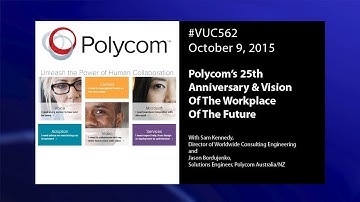 #vuc562 - The Future of Group Collaboration with Polycom