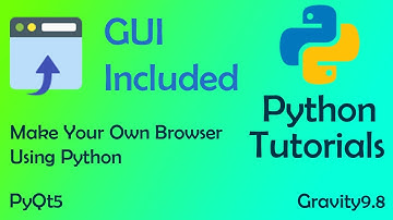 Make Your Own Browser | Python | PyQt5