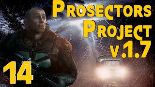 ☢ Prosectors Project 1.7 ☢ #14 Сборы в Темную долину. Подготовка к Х18.