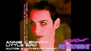 Annie Lennox - Little Bird (auto9 Synthwave Remix) | East Coast Retrowave | June 2019