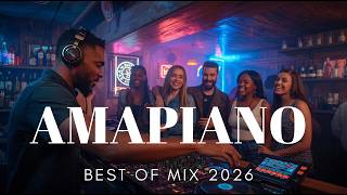 NEW PLAYLIST AMAPIANO ON EARLY MARCH 2026 | AMAPIANO MIX 🔥 | Nonstop South African Party & Club Mix