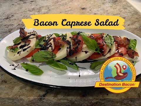 Bacon Caprese Salad