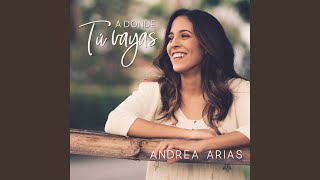 Video thumbnail of "Andrea Arias - Dame de Ti"