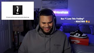 Nas &quot;I Love This Feeling&quot; - REACTION 🔥