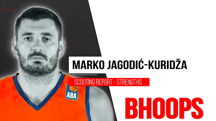 Marko Jagodic Kuridza Scouting Report - Strengths ...