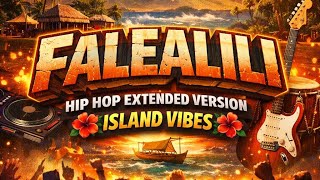Falealii Hip Hop Extended Version Island Vibes 