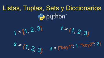 Listas, Tuplas, Sets y Diccionarios en Pyhton (Manejo de Arrays)