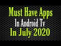 Must Have Apps In Android tv || July 2020 ||