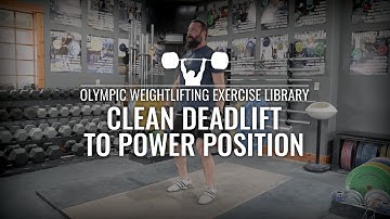 Clean Deadlift to Power Position | Olympic Weightlifting Exercise Library