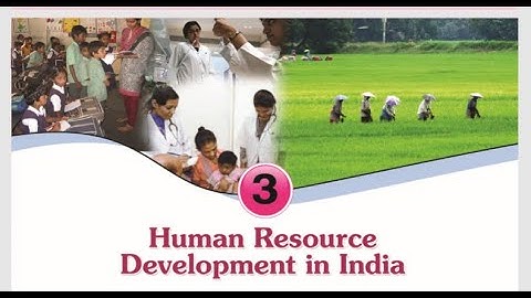 Social Science II, Std 10 - Human Resource Development in India (class 10)
