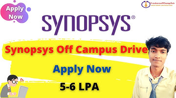 Synopsys Off Campus Recruitment Drive Hiring Freshers For R&D Engineer Role