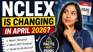 NCLEX Test Plan 2026: Everything Changing in April Explained