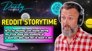 What Happens When LOVE ISLAND GETS MUTED FOR BAR TRIVIA... (MESSY REDDIT STORYTIME)