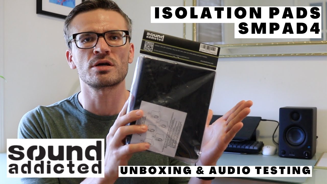 Sound Addicted Isolation Pads: Unboxing 