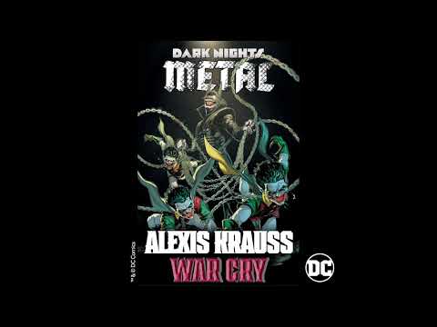 Alexis Krauss – War Cry (from DC’s Dark Nights: Metal Soundtrack) [Official HD Audio]
