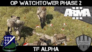 ArmA 3 Gameplay - Infantry - Op Watchtower phase 2 - TF Alpha screenshot 3