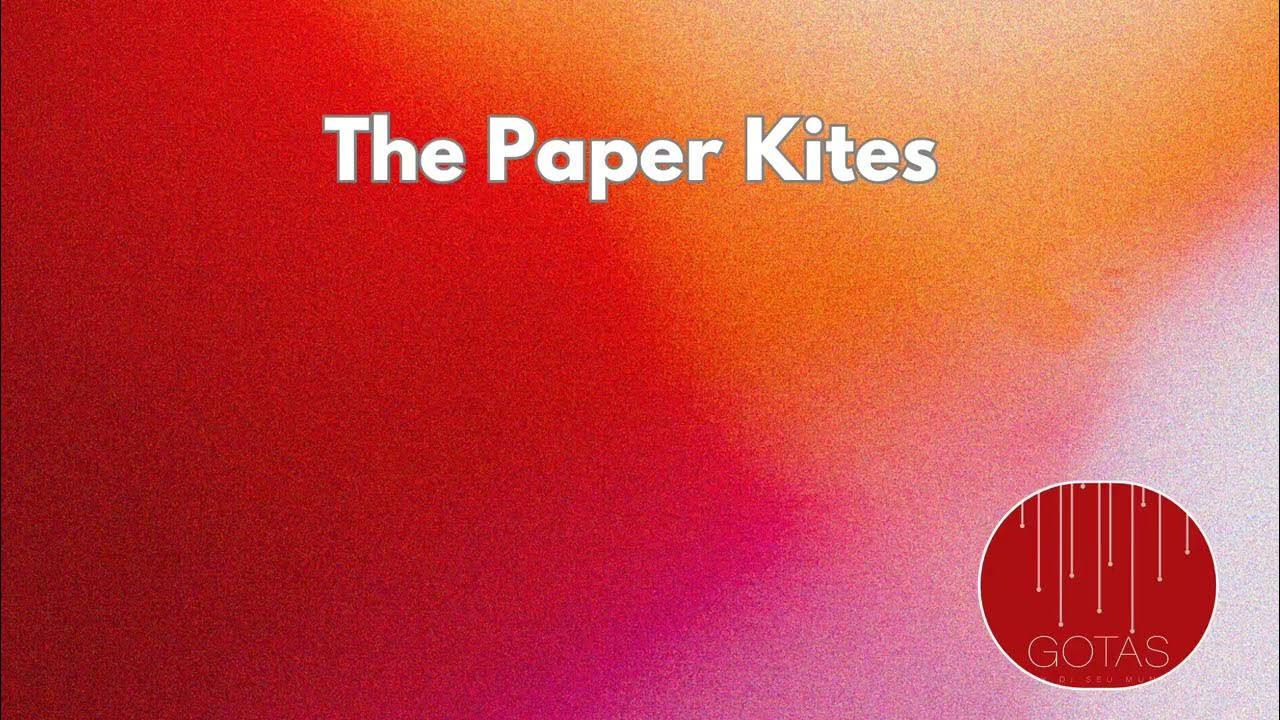 THE PAPER KITES - When The Lavender Blooms THE PAPER KITES - When The Lavender Blooms