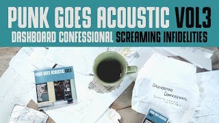 Video-Miniaturansicht von „Dashboard Confessional "Screaming Infidelities" (Punk Goes Acoustic Vol. 3)“