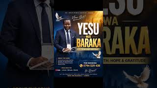 Yesu Wa Baraka-By MC: Chosen 