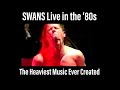 Capture de la vidéo Swans Live In The '80S: The Heaviest Music Ever Created