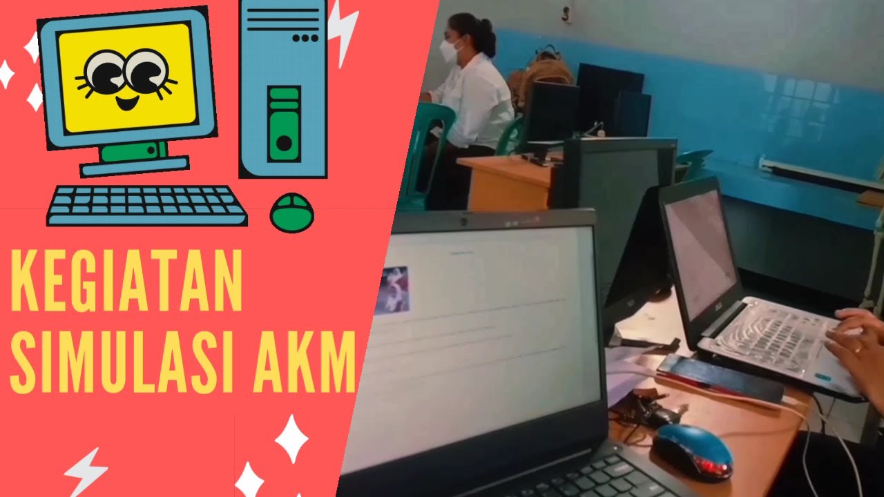 Kegiatan Simulasi AKM