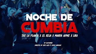 Video thumbnail of "Lira x Reja x The La Planta x Marka Akme - Noche De Cumbia (Video Oficial)"