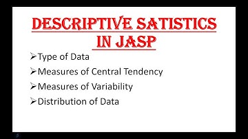 3. Descriptive Statistics using JASP - Nominal, Ordinal, Continuous variables