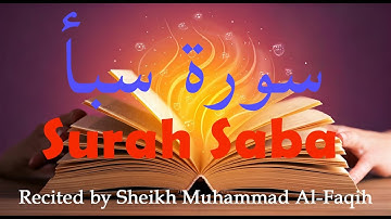 Wunderschöne Koranrezitation || Sure Saba | Rezitiert von Scheich Muhammad Al-Faqih | سورة سبأ