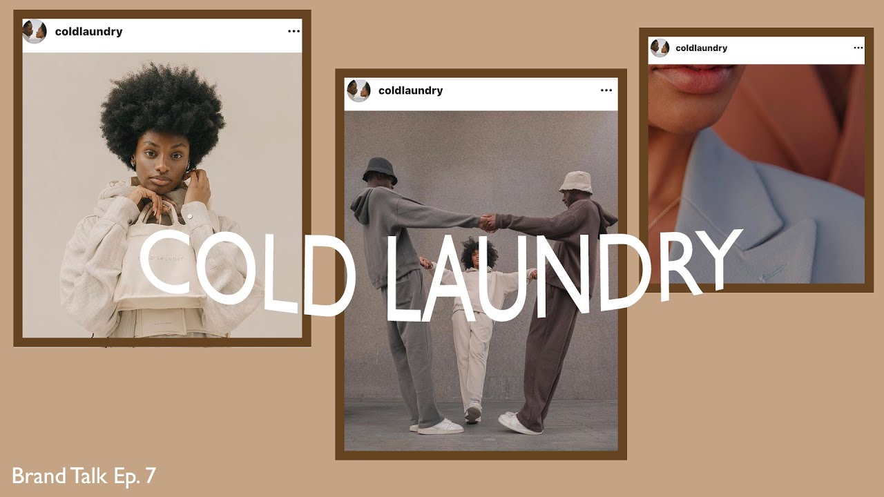 Brand Talk Ep. 7 Cold Laundry | Hottest brand coming out of the UK