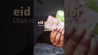 Eid ul -fitor 2026.. Chan raat and eid vlog. ✨🌙