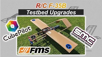 R/C F-35B: Flying the Upgraded Testbed