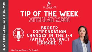 Broker Compensation Changes in the 1–4 Family Contract (Episode 3)
