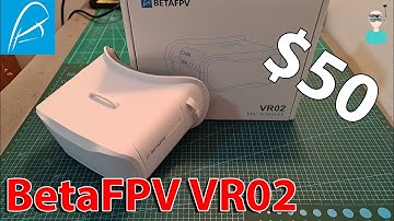 BetaFPV VR02 - Beginner Friendly FPV Goggles