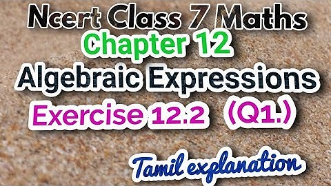 Algebraic Expressions in Tamil  | Ncert class 7 maths Exercise 12.2 Q(1) in Tamil