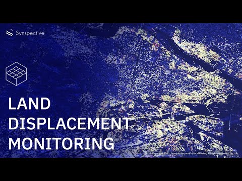 Land Displacement Monitoring (LDM) 2023