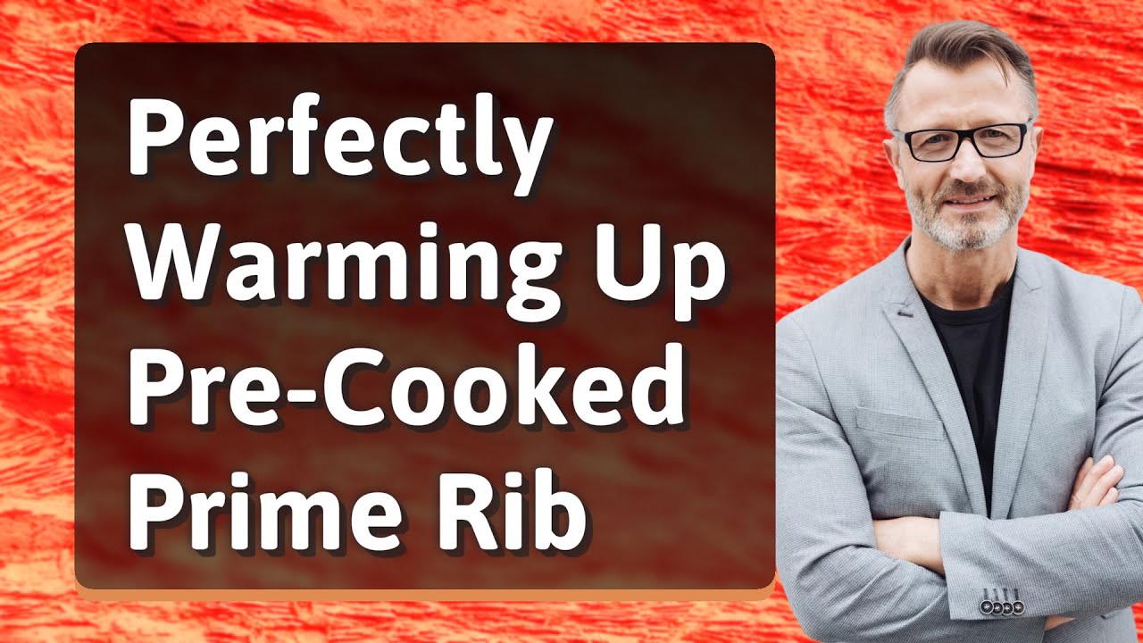 Precooked Prime Rib Perfectly Warming Up Pre-Cooked Prime Rib - YouTube