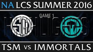 TSM vs IMT Game 1 Highlights - NA LCS Week 2 Summer 2016 - TSM vs Immortals G1