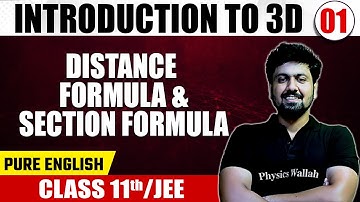 INTRODUCTION TO 3D 01 | Distance Formula & Section Formula | Math | Pure English | Class 11th /JEE