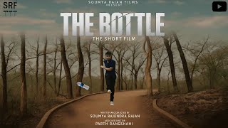 The Bottle  A Short Film